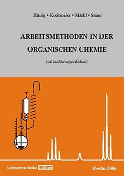 Arbeitsmethoden in der organischen Chemie