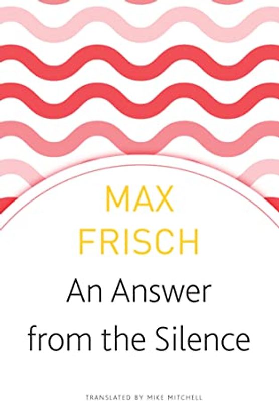 An Answer from the Silence: A Story from the Mountains (Swiss List)