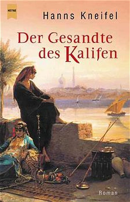 Der Gesandte des Kalifen. Roman