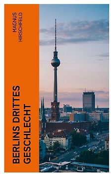 Berlins drittes Geschlecht