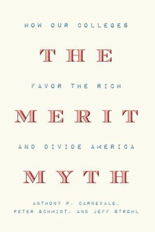 The Merit Myth