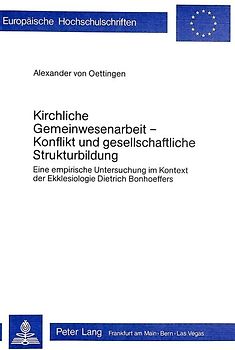 Kirchliche Gemeinwesenarbeit - Konflikt und gesellschaftliche Strukturbildung