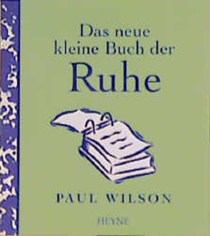 Das neue kleine Buch der Ruhe