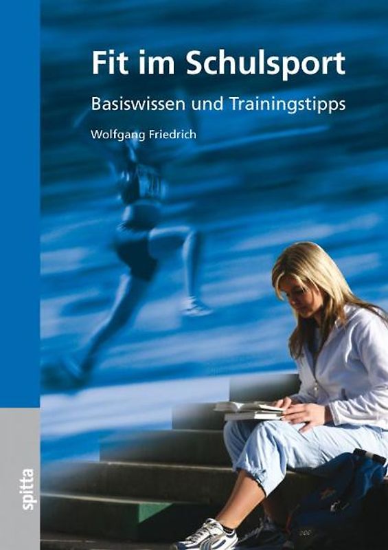 Fit im Schulsport. Basiswissen und Trainingstipps