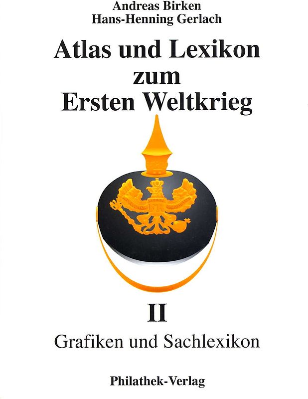 Atlas und Lexikon zum 1. Weltkrieg - Teil II: