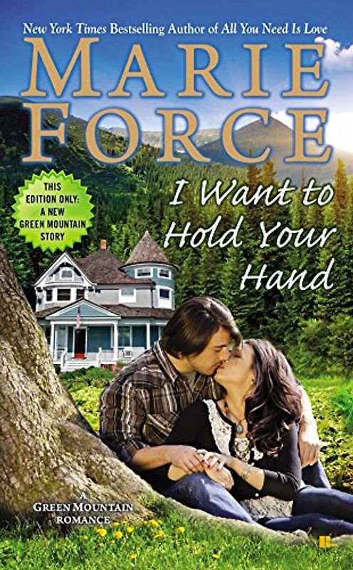 I Want to Hold Your Hand (A Green Mountain Romance, Band 2)