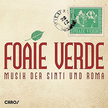 Foaie Verde - Musik der Sinti und Roma