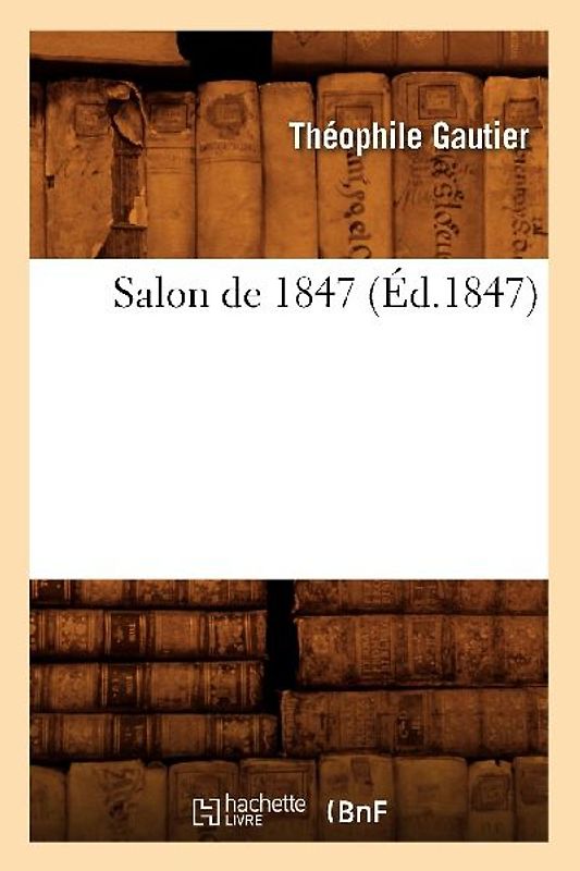 Salon de 1847 (Éd.1847)