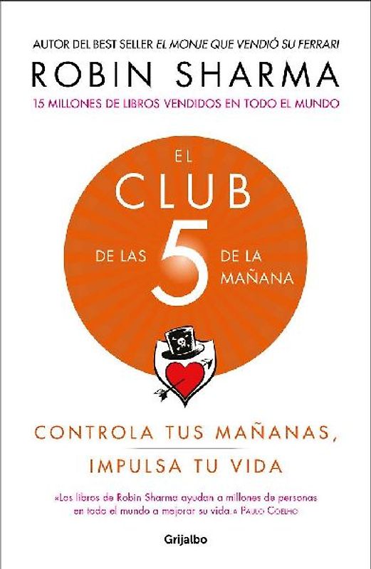 El Club de las 5 de la mañana : controla tus mañanas, impulsa tu vida