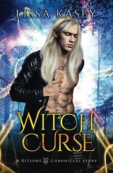 WitchCurse: Gay Urban Fantasy Paranormal Romance (A Kitsune Chronicles Story, Band 4)