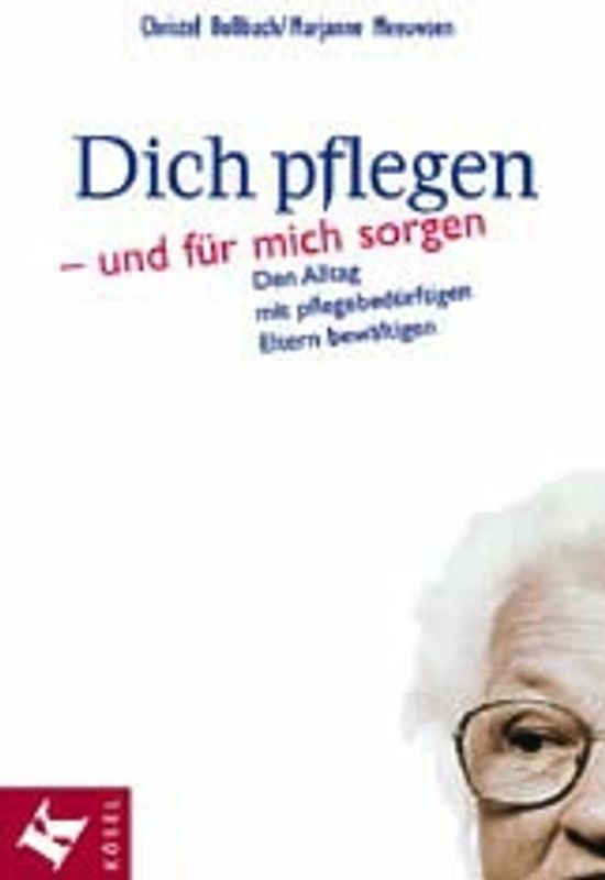 Dich pflegen - und für mich sorgen