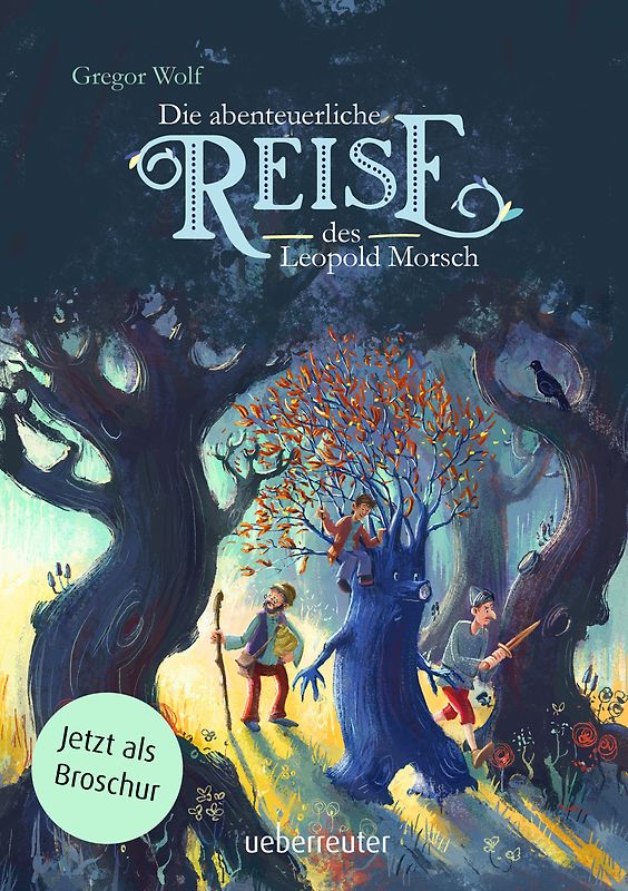 Die abenteuerliche Reise des Leopold Morsch - Broschur