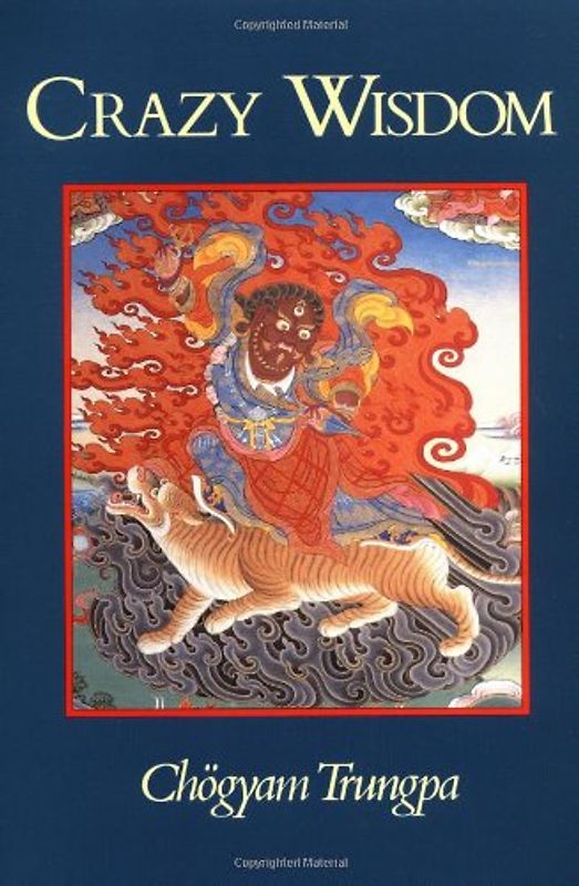 Crazy Wisdom (Dharma Ocean) - Trungpa, Chogyam