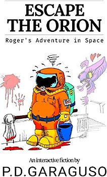 Escape the Orion - Roger's adventure in space