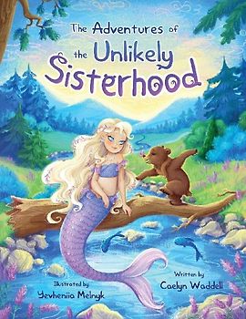 The Adventures of the Unlikely Sisterhood