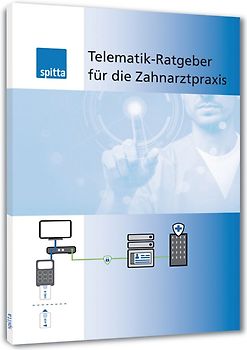 Telematik-Ratgeber für die Zahnarztpraxis