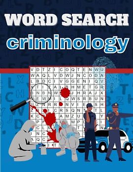 Word search criminology: Solve the Puzzle of Crime: A Challenging Criminology Word Search for Adults and Teens