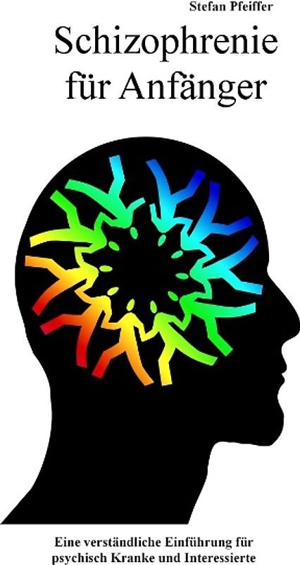 Schizophrenie für Anfänger