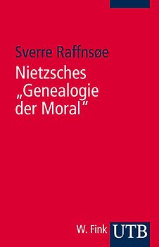 Nietzsches "Genealogie der Moral"