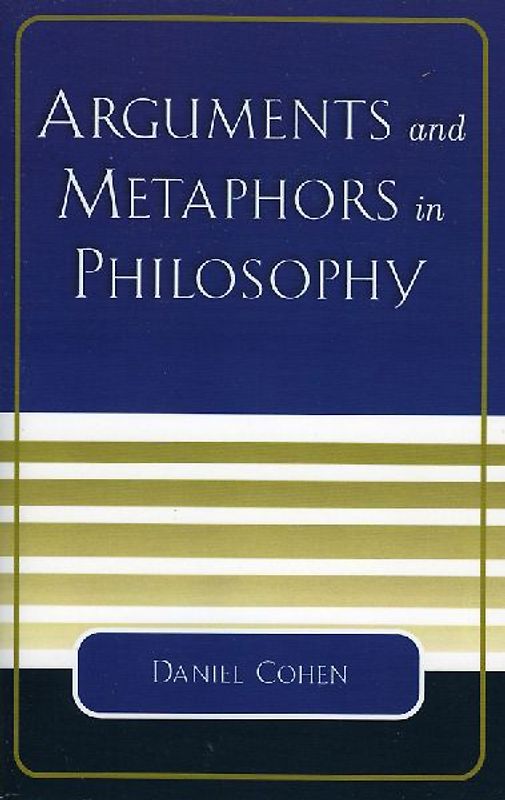 Arguments and Metaphors in Philosophy