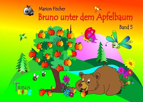 Bunti und das Schlänglein / Bruno unter dem Apfelbaum