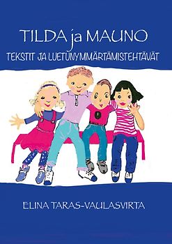 Tilda ja Mauno Tekstit ja luetunymmärtämistehtävät