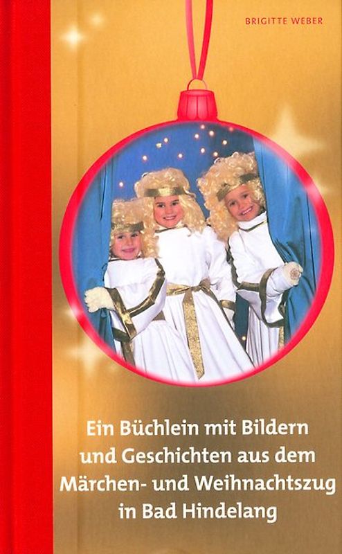 Ein Büchlein mit Bildern u. Geschichten aus dem Märchen- und Weihnachtszug in Bad Hindelang
