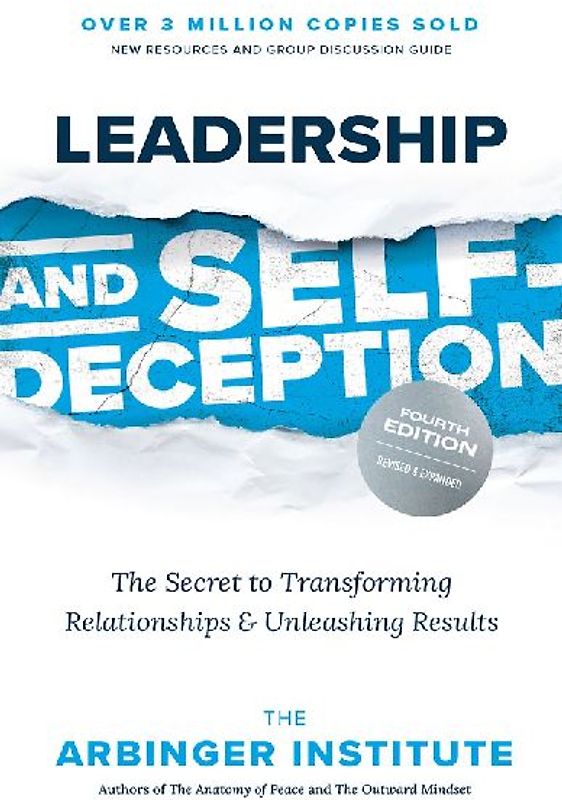 Leadership and Self-Deception, Fourth Edition