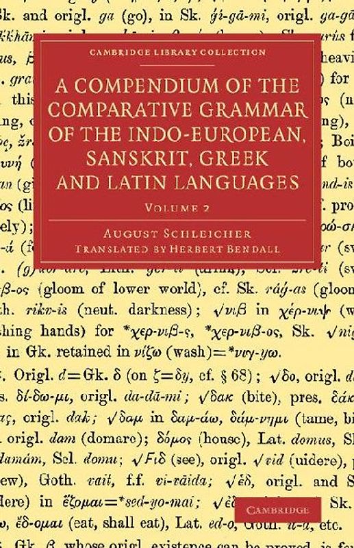 A Compendium of the Comparative Grammar of the Indo-European, Sanskrit, Greek and Latin Languages