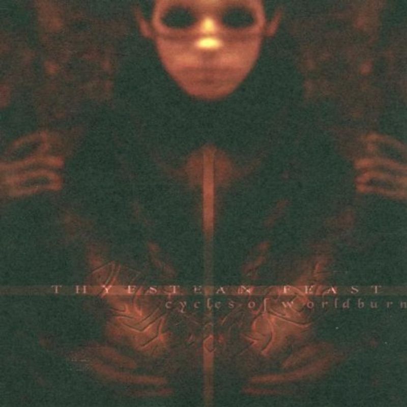 Thyestean Feast - Cycles of Worldburn