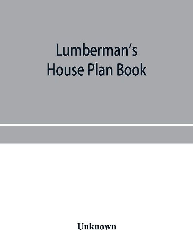 Lumberman's house plan book
