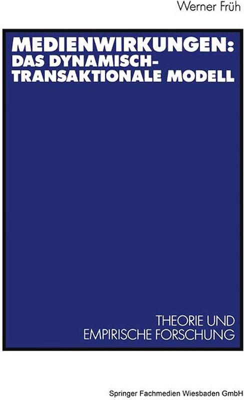 Medienwirkungen: Das dynamisch-transaktionale Modell
