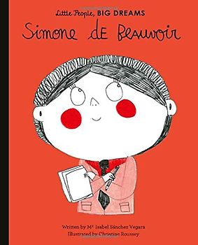 Simone de Beauvoir (20): Volume 23 (Little People, BIG DREAMS, Band 20)
