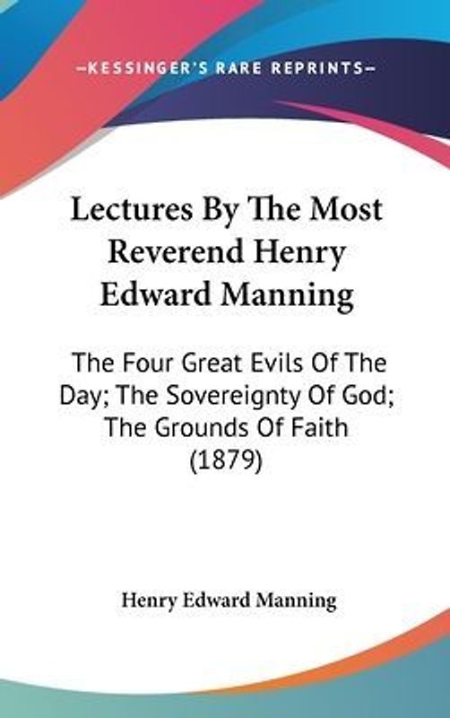 Lectures By The Most Reverend Henry Edward Manning