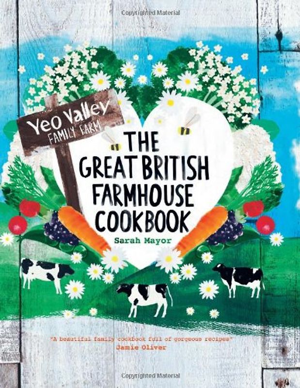 Great British Farmhouse Cookbook (Yeo Valley) - Mayor, Sarah