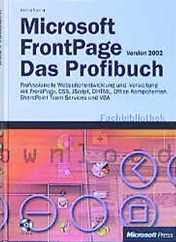 Microsoft FrontPage Version 2002 - Das Profibuch