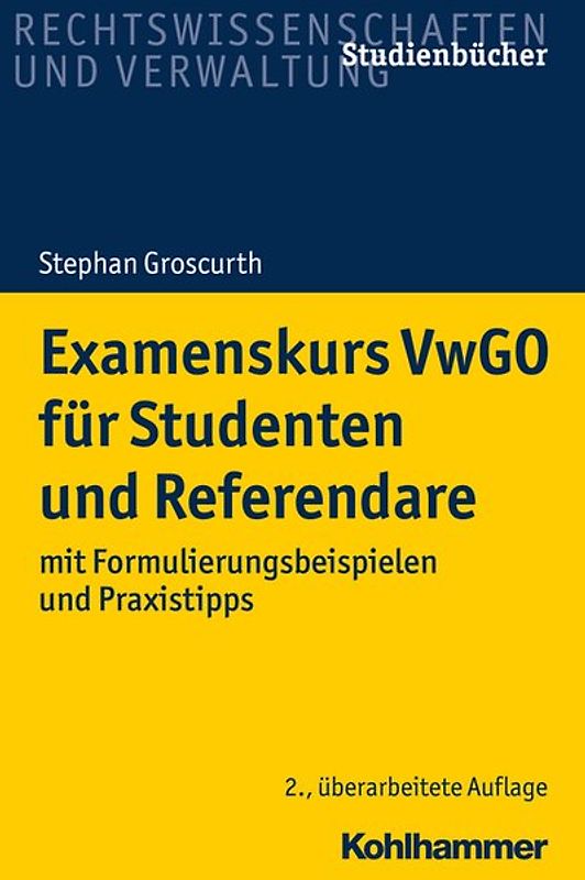Examenskurs VwGO für Studium und Referendariat