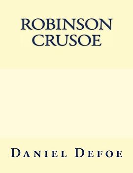 Robinson Crusoe: The original edition of 1921