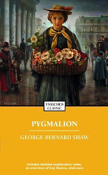 Pygmalion (Enriched Classics Series) - George Bernard Shaw