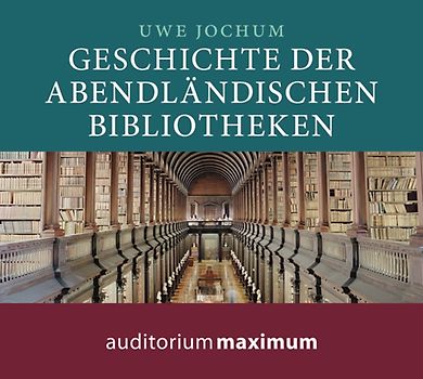 Geschichte der abendländischen Bibliotheken