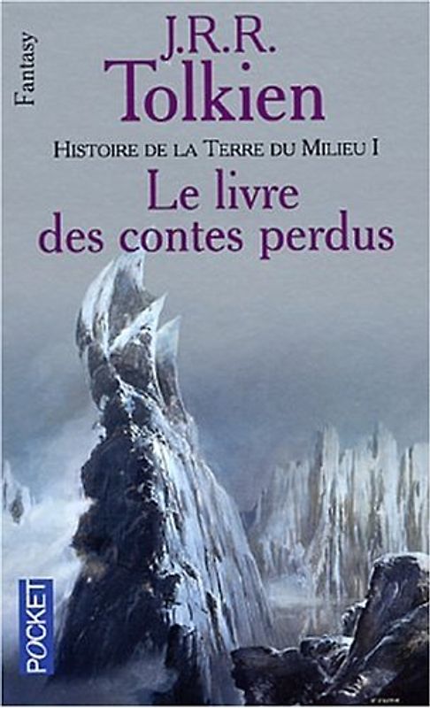 Histoire de la terre du milieu, tome 1 : Le Livre des contes perdus (Science Fiction) - Tolkien, J.R.R.