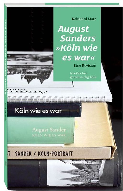 August Sanders »Köln wie es war«