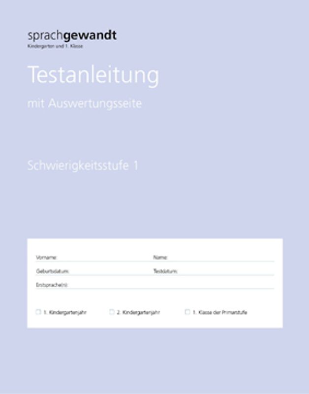 sprachgewandt Kindergarten und 1. Klasse / Testanleitung Schwierigkeitsstufe 1 à 10 Stück