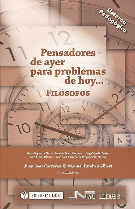 Pensadores de ayer para problemas de hoy : filósofos