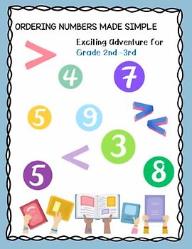 Ordering Numbers Made Simple Exciting Adventure For grade 1st - 3rd: Practice gaining a deeper understanding of place value.