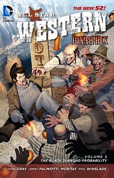 The New 52: All Star Western: Vol. 3 - The Black Diamond Probability - Jimmy Palmiotti [Softcover]