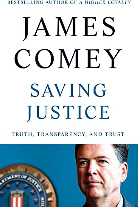 Saving Justice: Truth, Transparency, and Trust