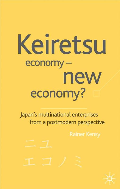 Keiretsu Economy - New Economy?