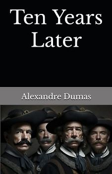 Ten Years Later: The 1850 Literary Historical Romance Classic (Annotated)