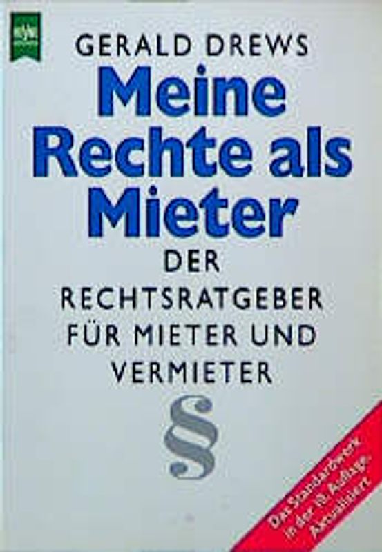 Meine Rechte als Mieter. Der Rechtsratgeber für Mieter und Vermieter